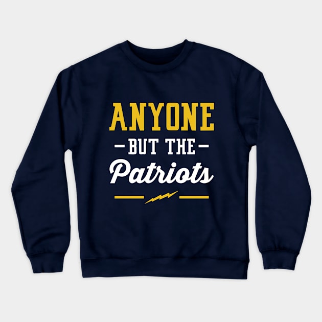 Anyone But The Patriots - LAC Crewneck Sweatshirt by anyonebutthepatriots